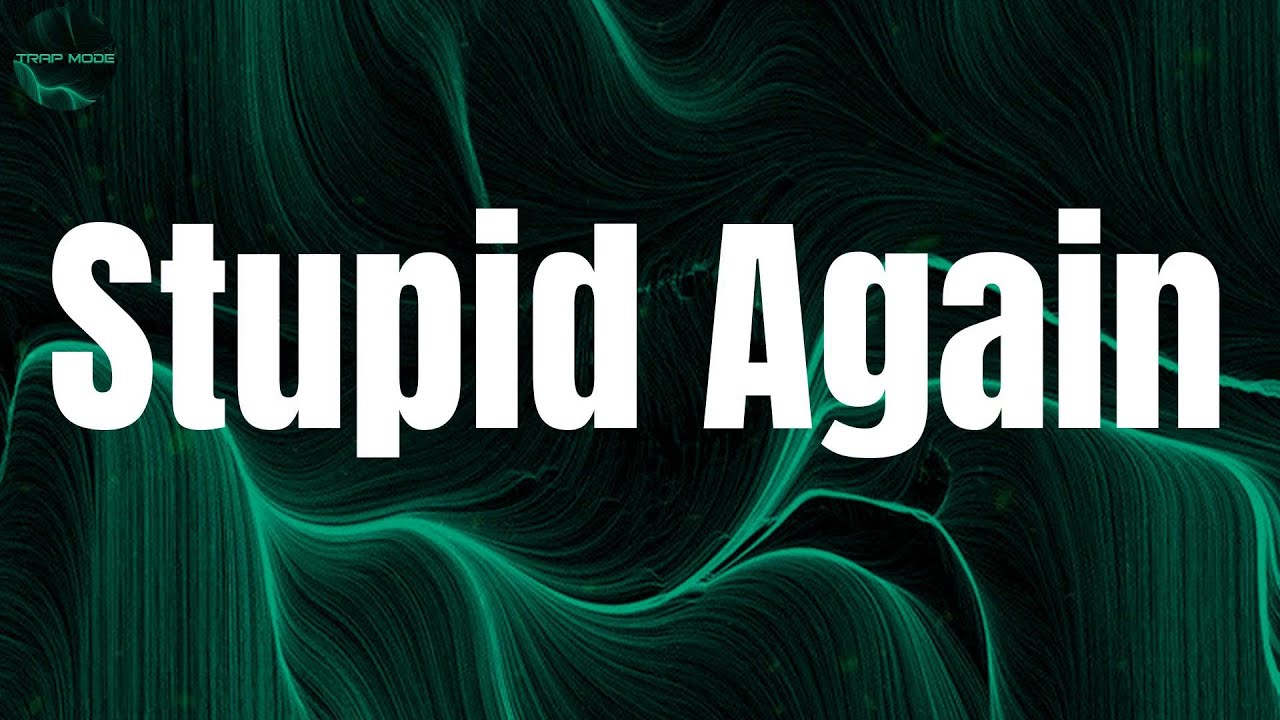 Stupid Again - Tory Lanez