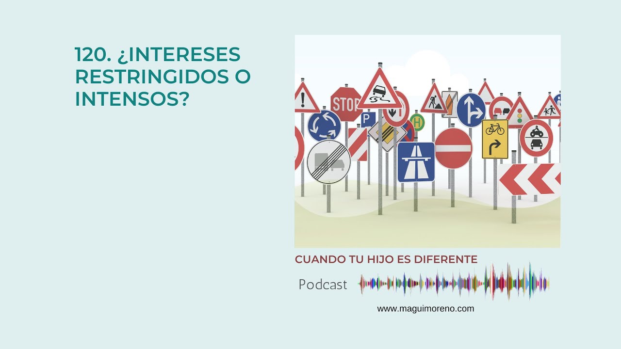 Autismo: ¿Intereses restringidos o intensos? - Ep 120