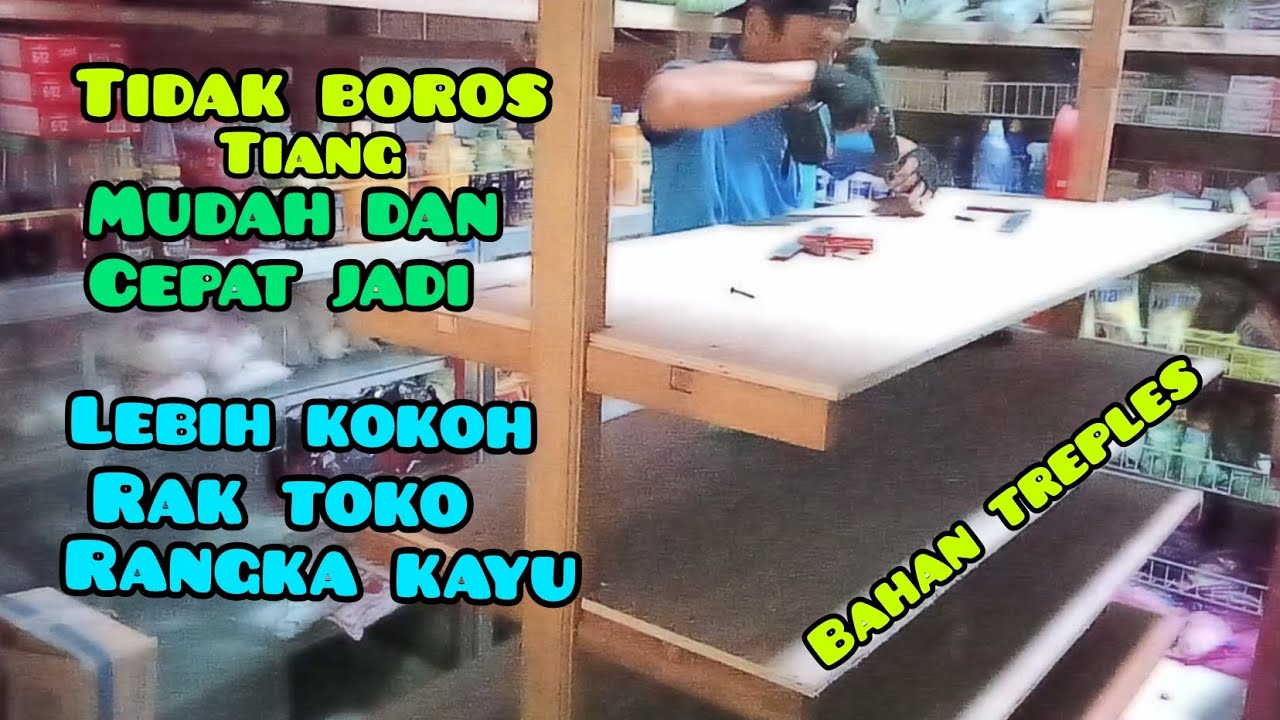 MEMBUAT RAK TOKO*RUKO*MINIMARKET DARI KAYU