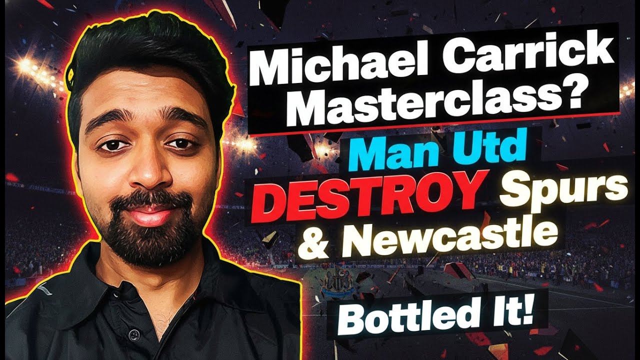 Michael Carrick's Masterclass,  Man Utd DESTROY Spurs & Newcastle Bottled It!