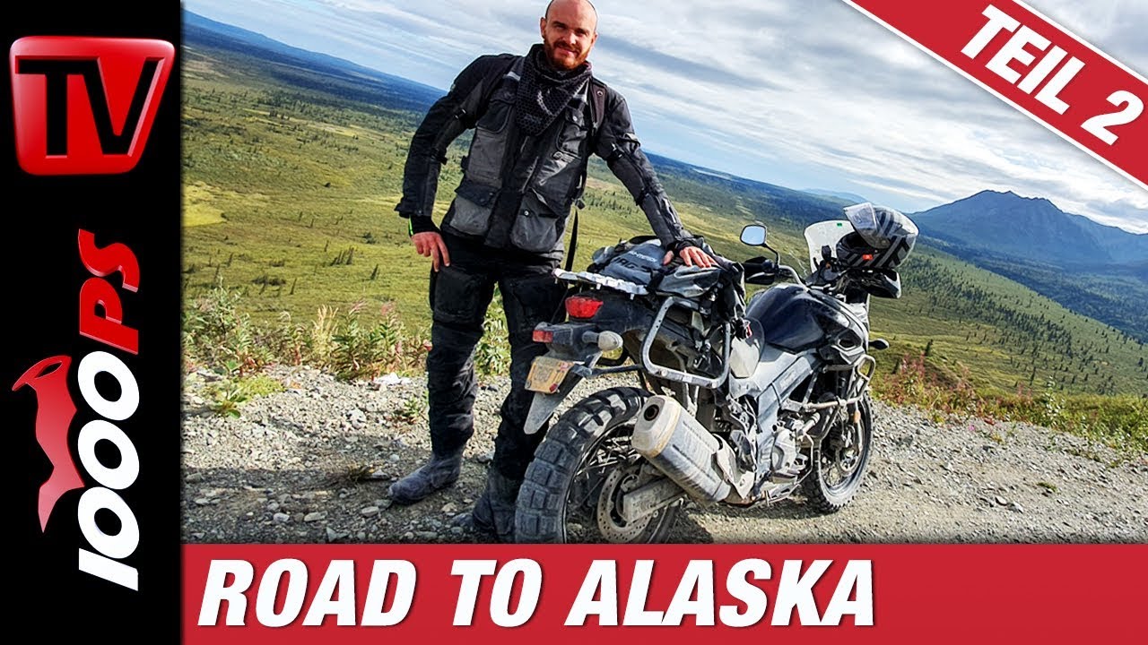 Alaska per Motorrad - die besten Momente - Reisebericht Teil 2