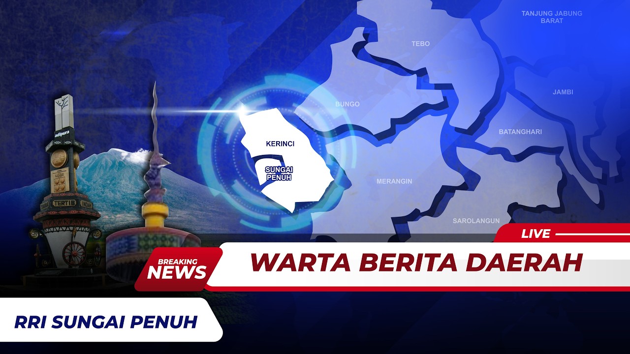 🔴[LIVE] WARTA BERITA DAERAH RRI SUNGAI PENUH - SENIN, 16 MARET 2026