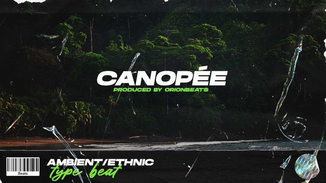 ORIONBEATS - CANOPÉE | Ambient/Ethnic Type Beat