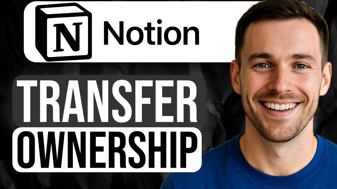 How to Transfer Ownership of a Workspace in Notion (Step-by-Step Tutorial) 2025