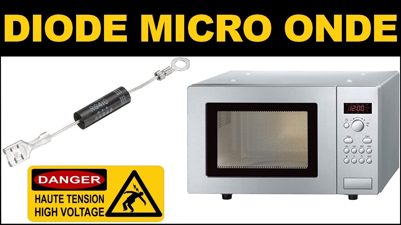 COMMENT TESTER UNE DIODE FOUR MICRO ONDES HAUTE TENSION Microwave diode high voltage electronic