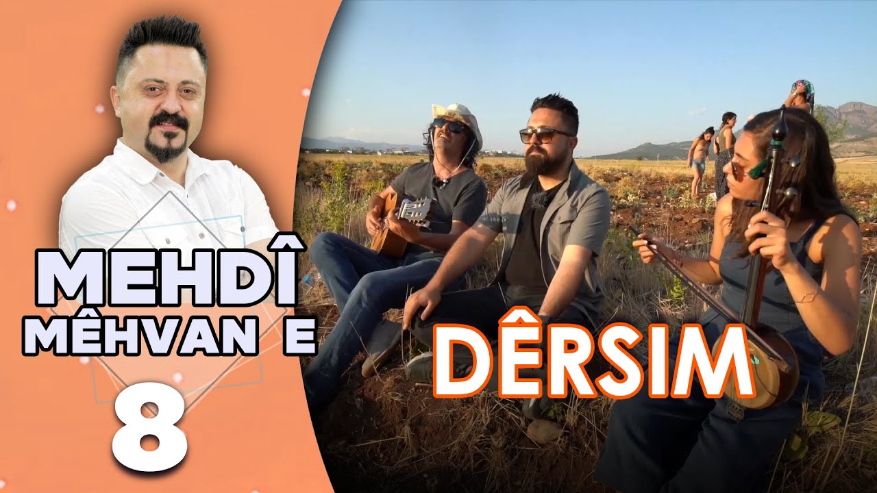 Mehdî Mêhvane - Dêrsim | مەهدی مێهڤانە - دێرسم