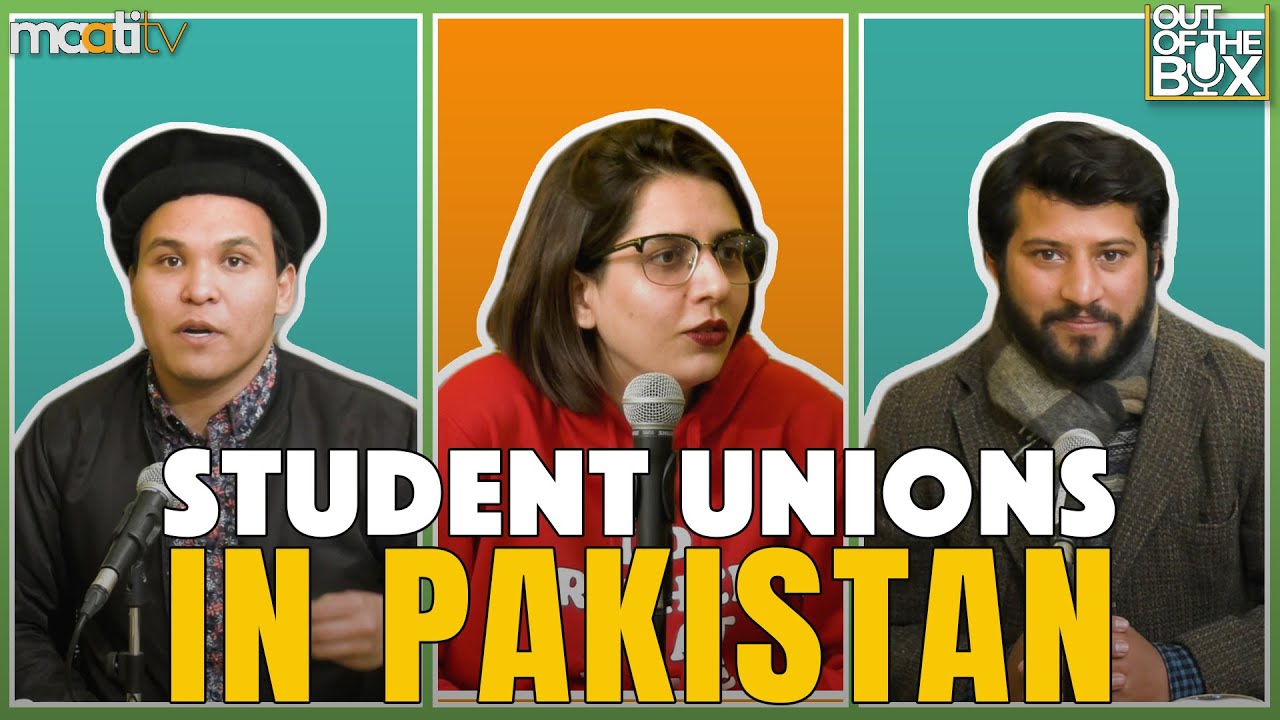 Why are Student Unions banned in Pakistan? | Out Of The Box Podcast | Maati TV