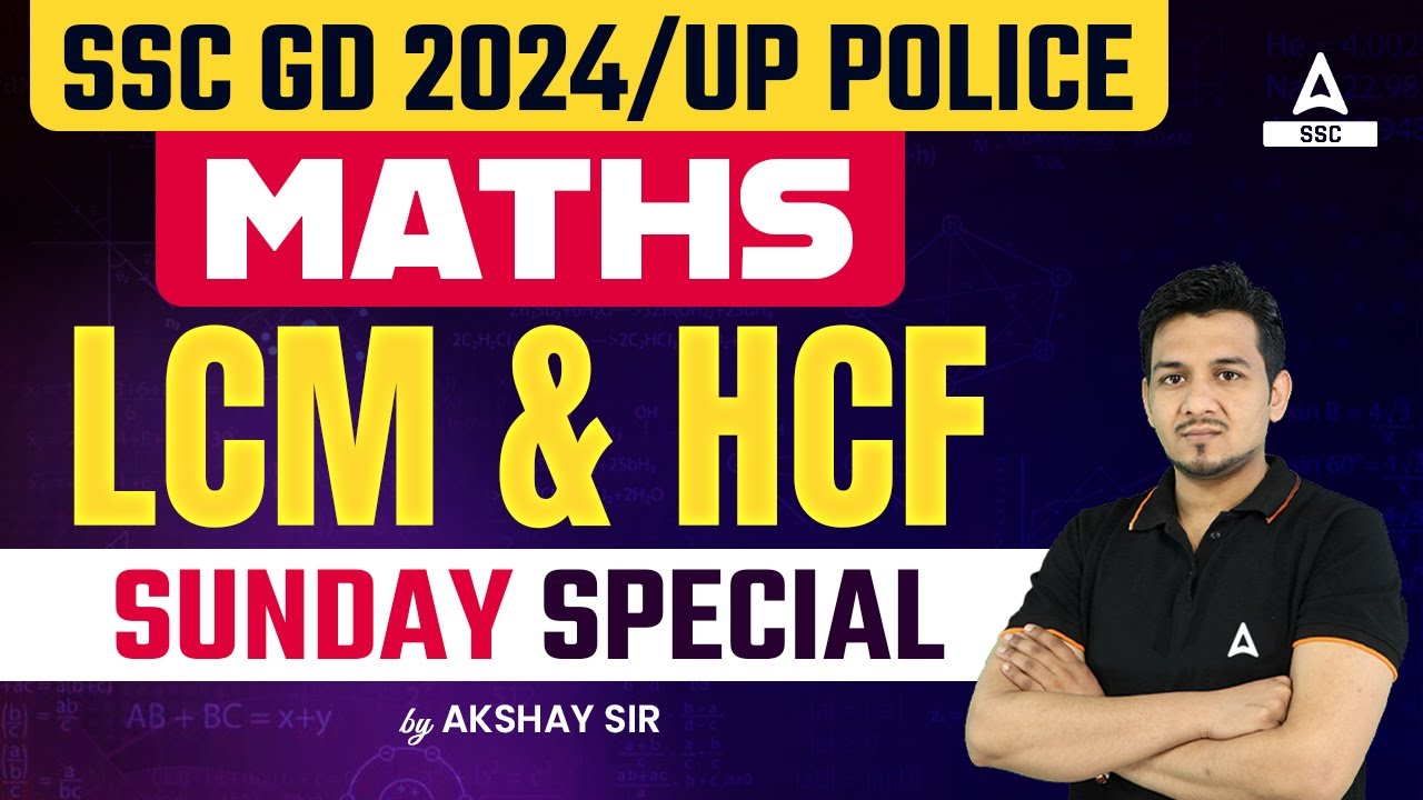 SSC GD/ UP Police 2024 | Math Classes By Akshay Awasthi | LCM And HCF