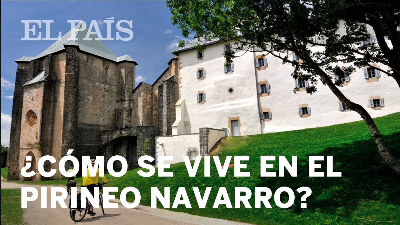 REPORTAJE | ¿Cómo se vive en un pueblo del Pirineo navarro?