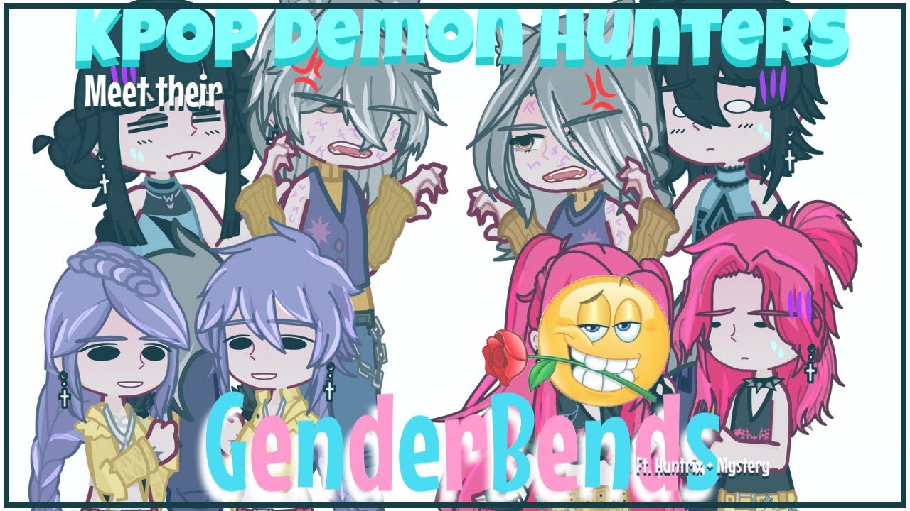 ⋆˚✿˖° || Kpop Demon Hunters meet their gender bends// (ft Huntrix+Mystery)|| ⋆˚✿˖°