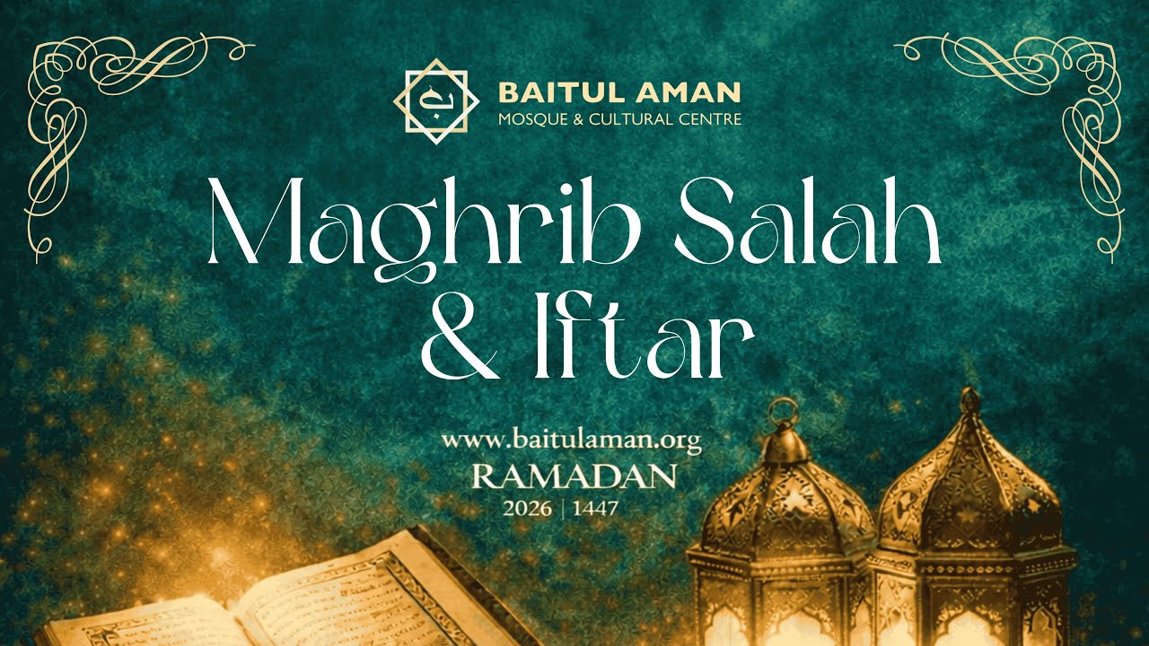 🌙Maghrib Salaah Ramadan 1447 | Baitul Aman Mosque 🕌✨