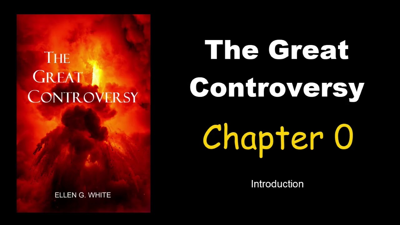 The Great Controversy   Introduction