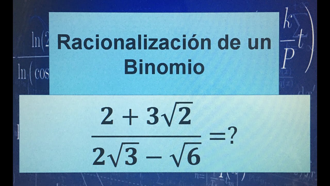 RACIONALIZACIÓN DE UN BINOMIO-CON RAIZ CUADRADA, (EJEMPLO 4)