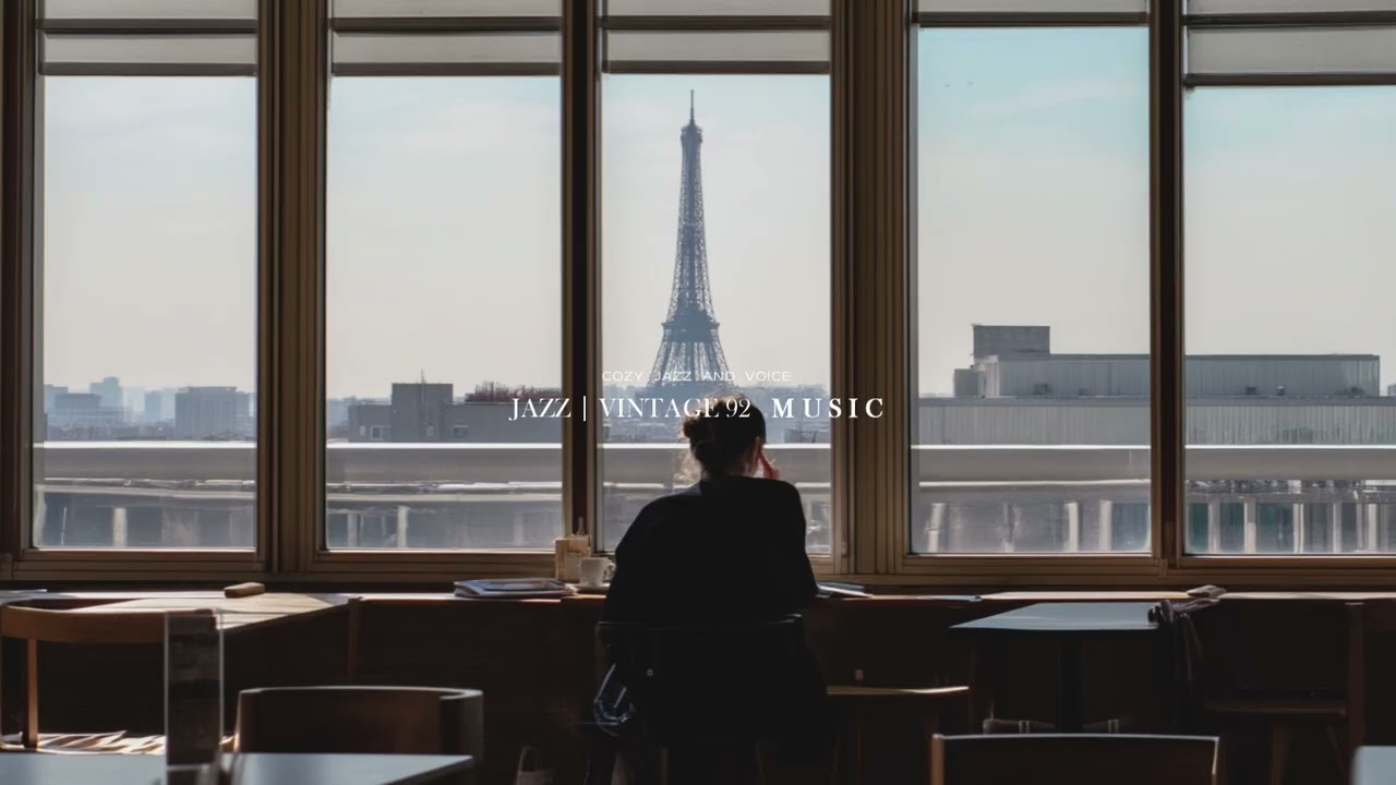 [playlist] У окна кафе, тихо любуясь Эйфелевой башней | JazzVintage92 · Cozy Notes