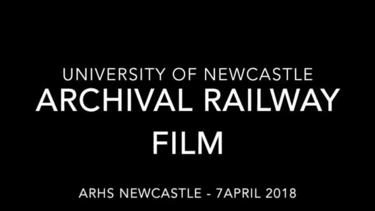 Archival Railway Film- ARHS Presentation April, 2018
