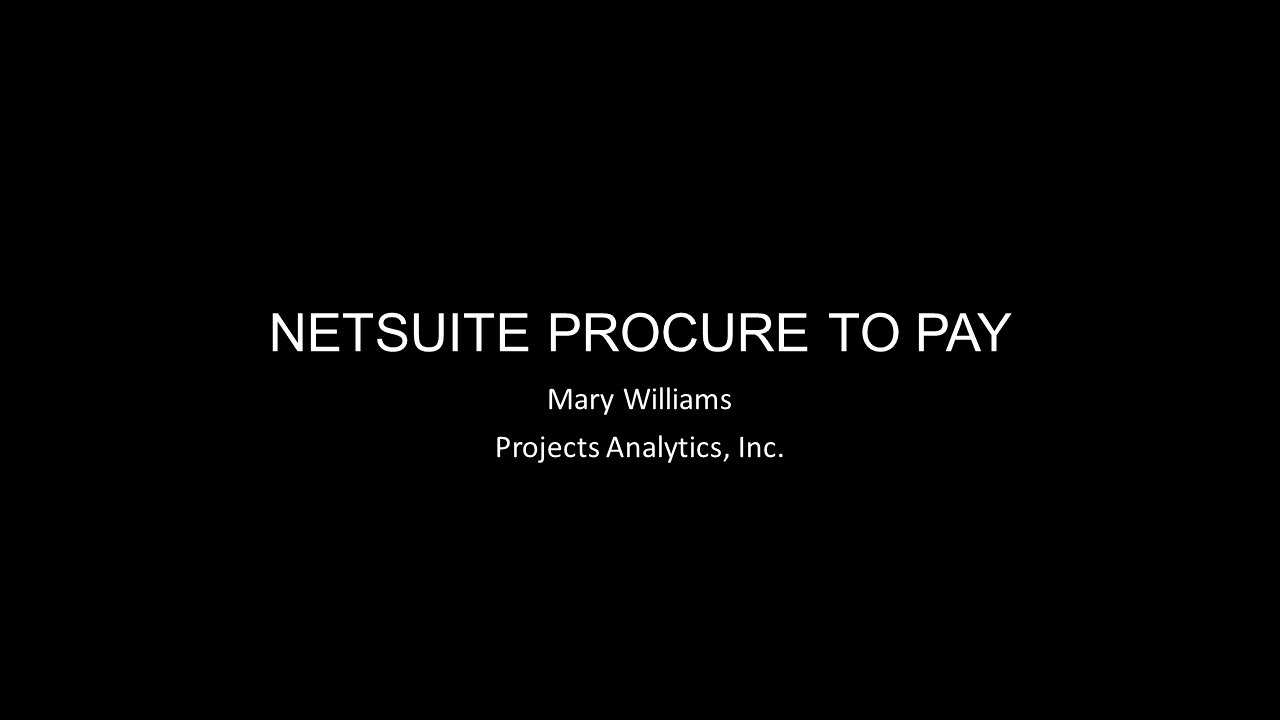 NetSuite Procure To Pay