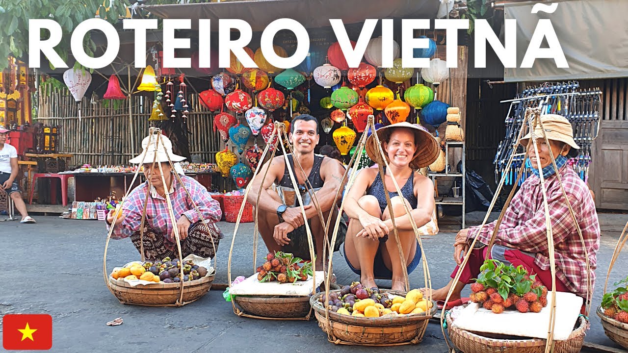 15 DIAS NO VIETNÃ | ROTEIRO COMPLETO PARA PLANEJAR SUA VIAGEM