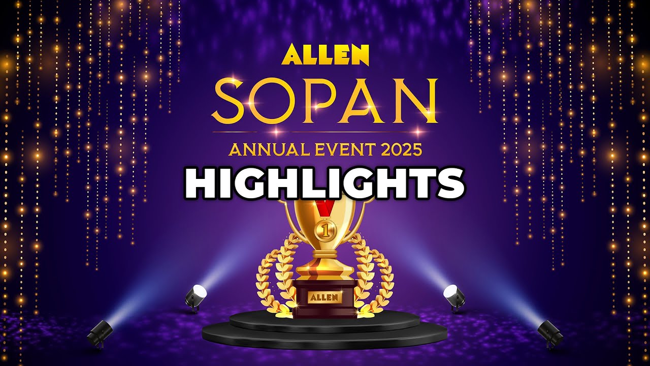 SOPAN 2025 Highlights | 🎓 Excellence at ALLEN Bengaluru 🏆 Annual Felicitation Program