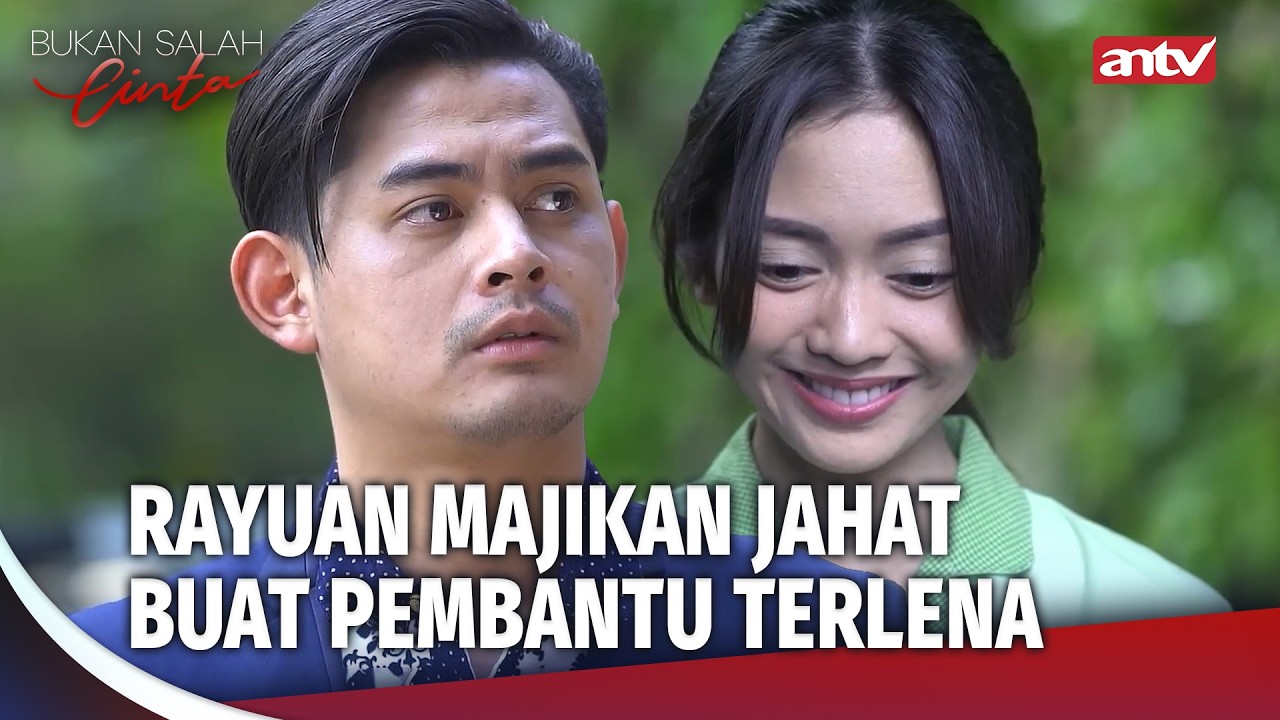 PEMBANTU TERLENA DENGAN MAJIKAN JAHAT | Bukan Salah Cinta Eps 12 FULL