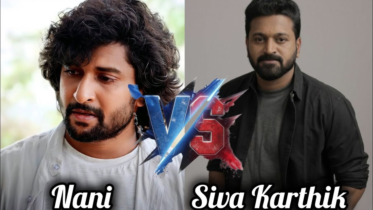 Nani 🆚 Siva Karthik last 20 hits flops and blockbusters movies comparison video 