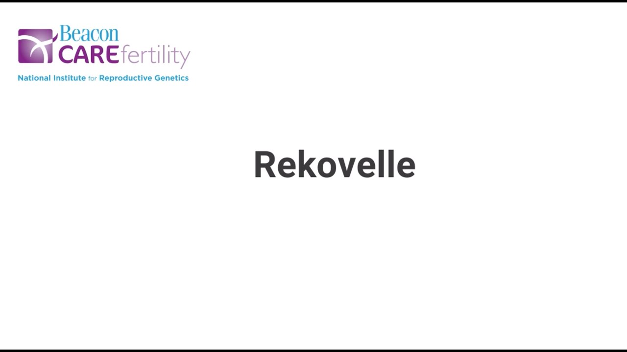 Rekovelle Administration Tutorial/Teach - Beacon CARE Fertility