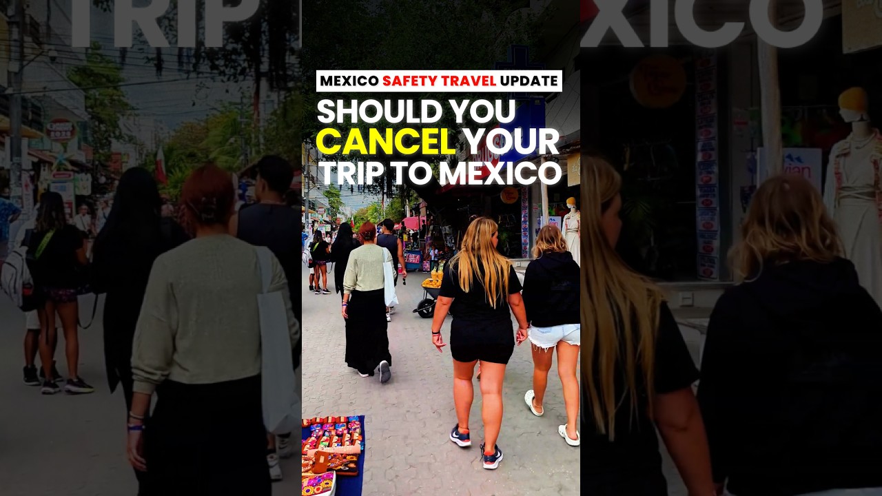 Mexico Safety Travel Update | Should You Cancel Your Trip? | Live from Playa del Carmen