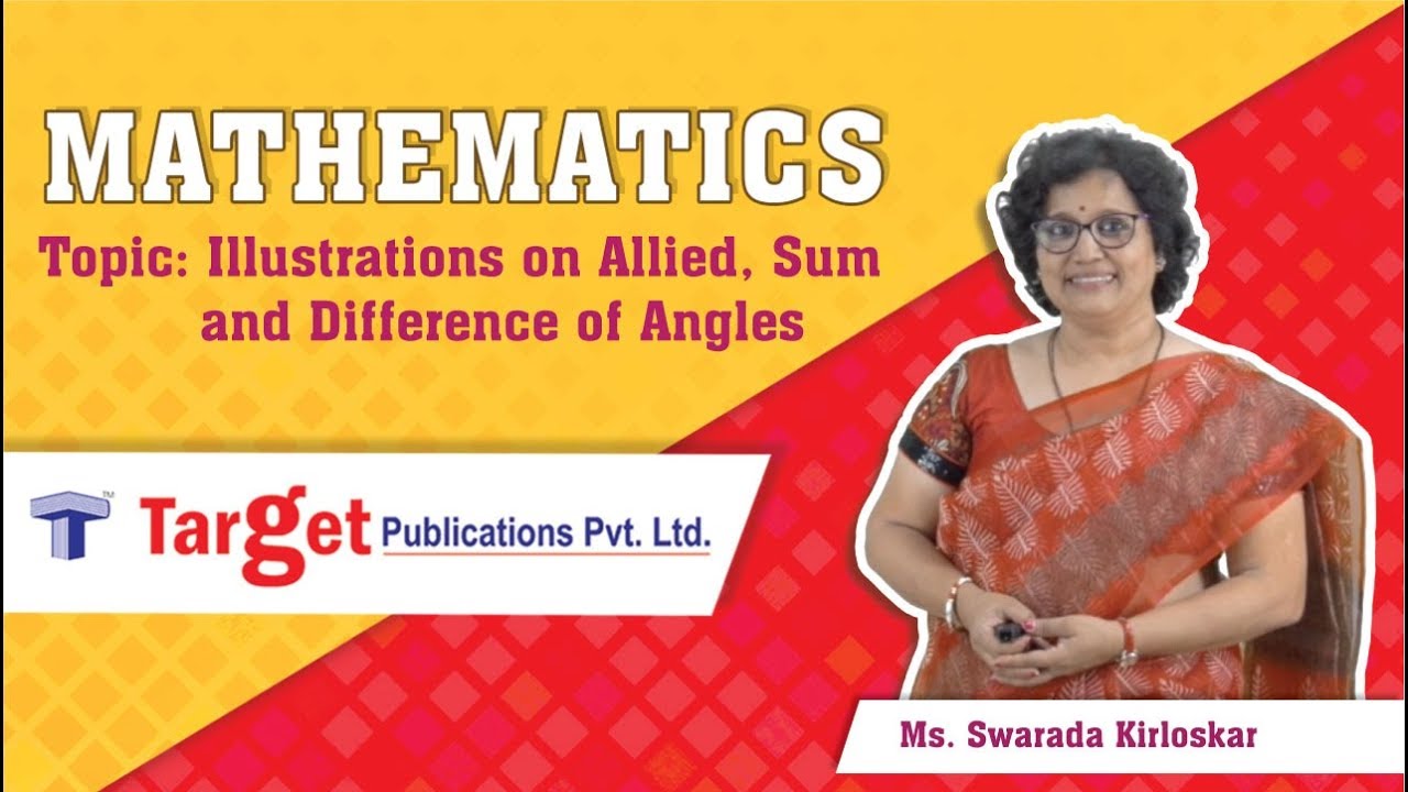 JEE - Mathematics - Trigonometry 1 - Illustrations on Allied, Sum and Difference of Angles