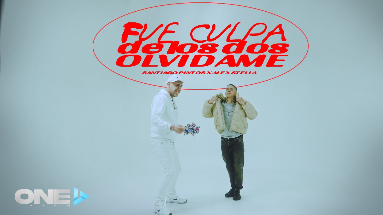 Santiago Pintos ft Alex Stella - Olvidame,Fue Culpa De Los Dos (Video Oficial)