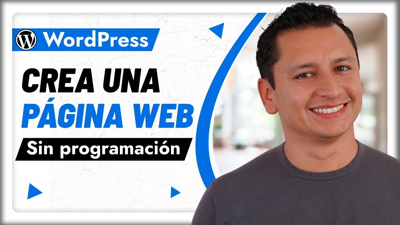 WordPress Para Principiantes: Instala, Diseña y Publica Tu Sitio