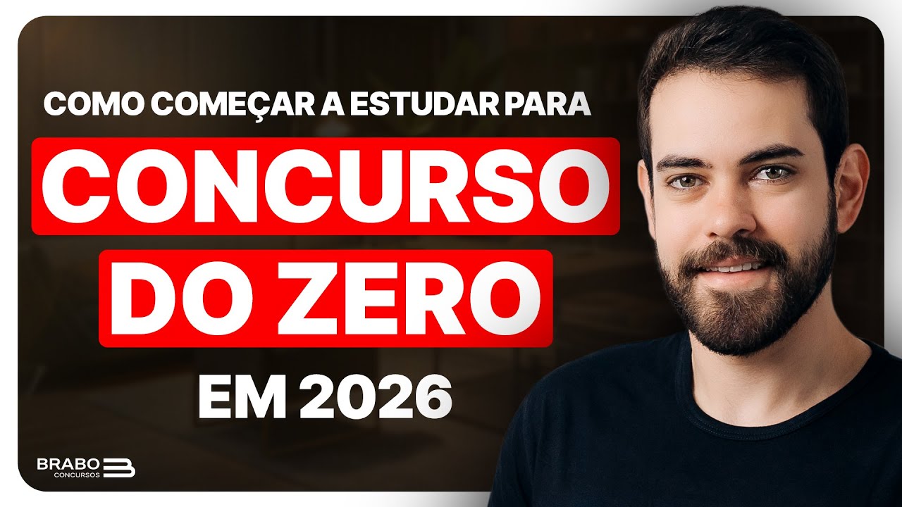 Como COMEÇAR a estudar para CONCURSO do ZERO em 2026