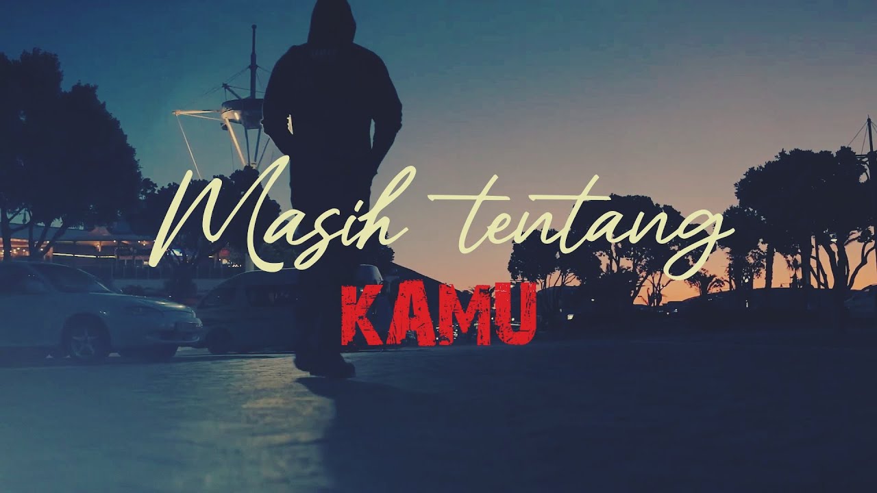 Masih Tentang Kamu – Lagu Galau Tentang Mantan | Masih Cinta Tapi Terluka 💔