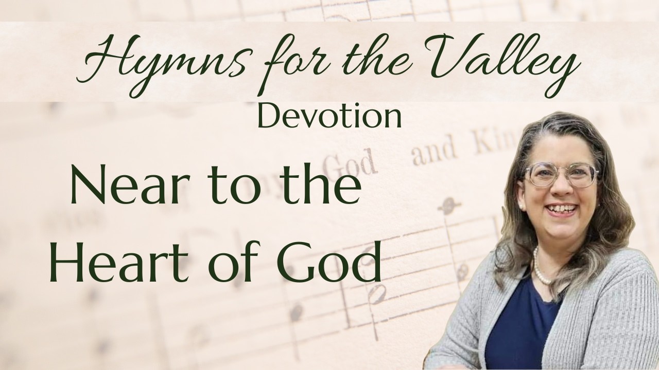 Near to the Heart of God