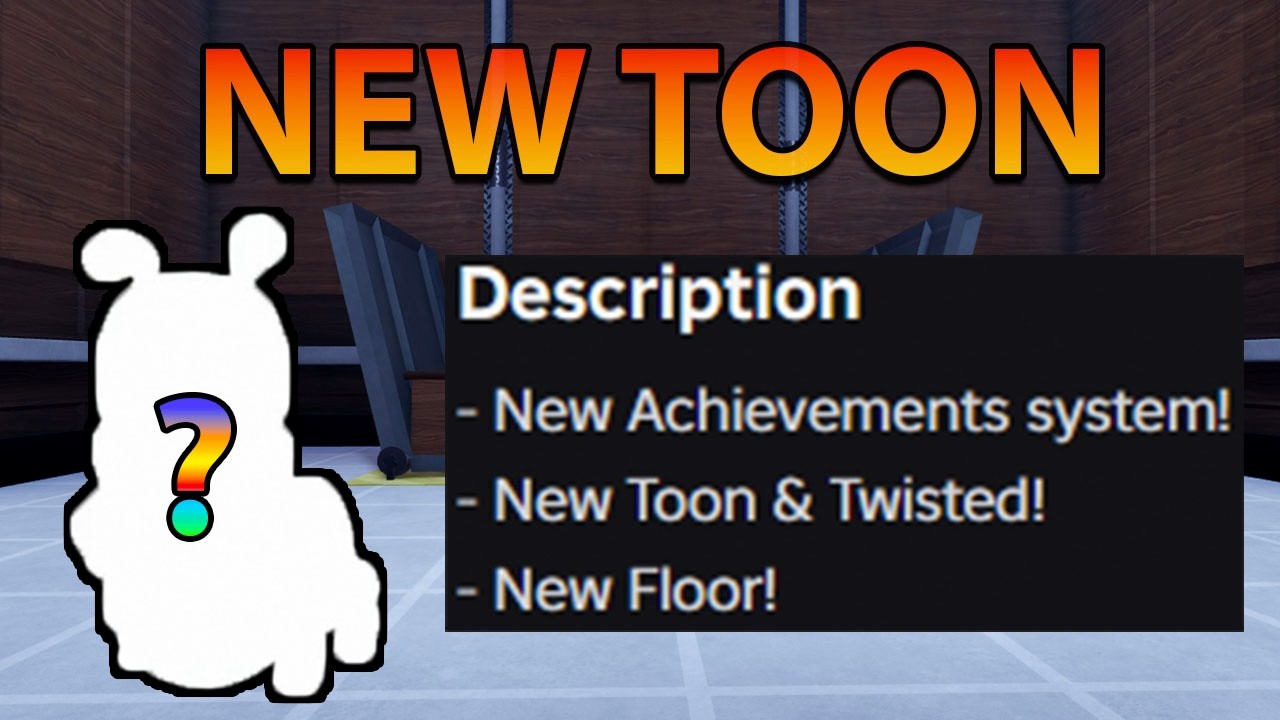 NEW UPDATE NEXT FRIDAY! New Achievements, New Toon, New Floor