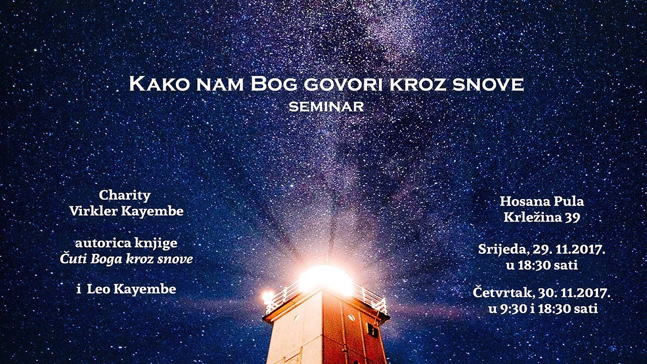 Seminar: Kako nam Bog govori kroz snove - 1.dio (Charity Virkler Kayembe)