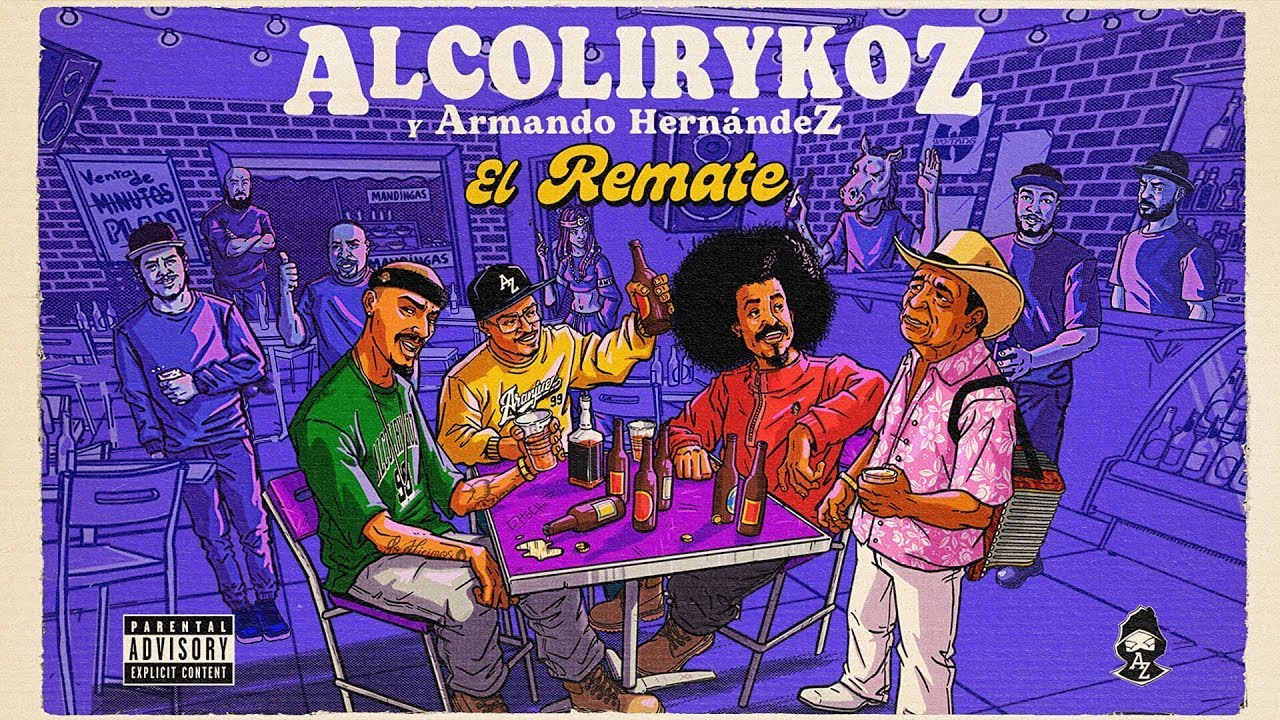 AlcolirykoZ & Armando Hernandez - El Remate - Letra Official