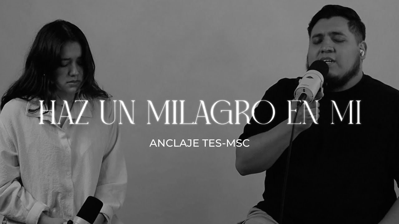 Haz Un Milagro En Mi (Como Zaqueo) - Regis Danese | ANCLAJE TES-MSC