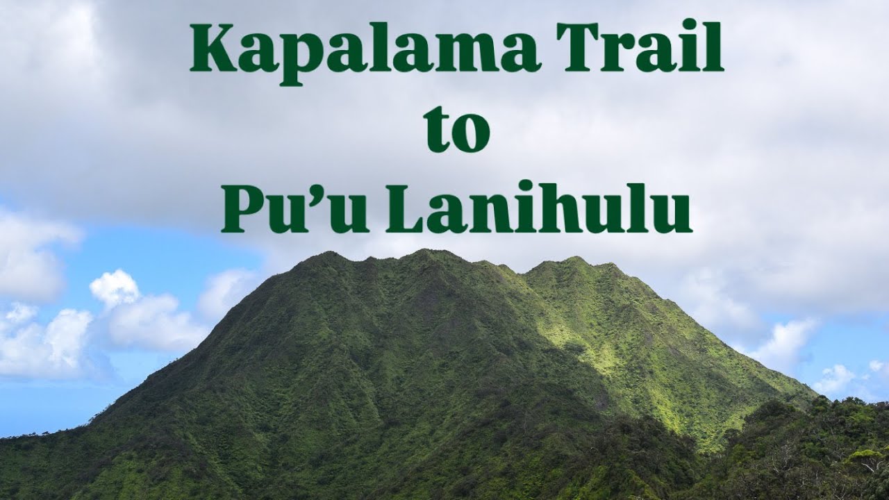 Kapalama Trail to Lanihuli | Oahu&rsquo;s Hidden Ridge Hike to the Koʻolau Summit