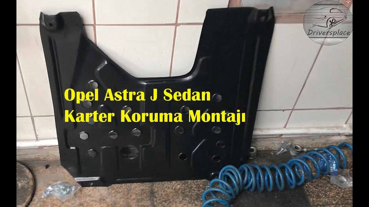 Opel Astra J  Karter Koruma Montajı