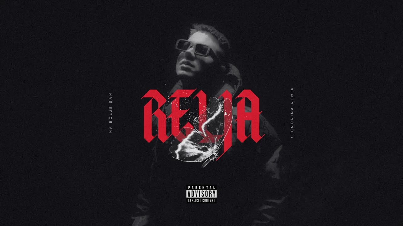 Relja - Ma Bolje Sam (Signorina Remix)