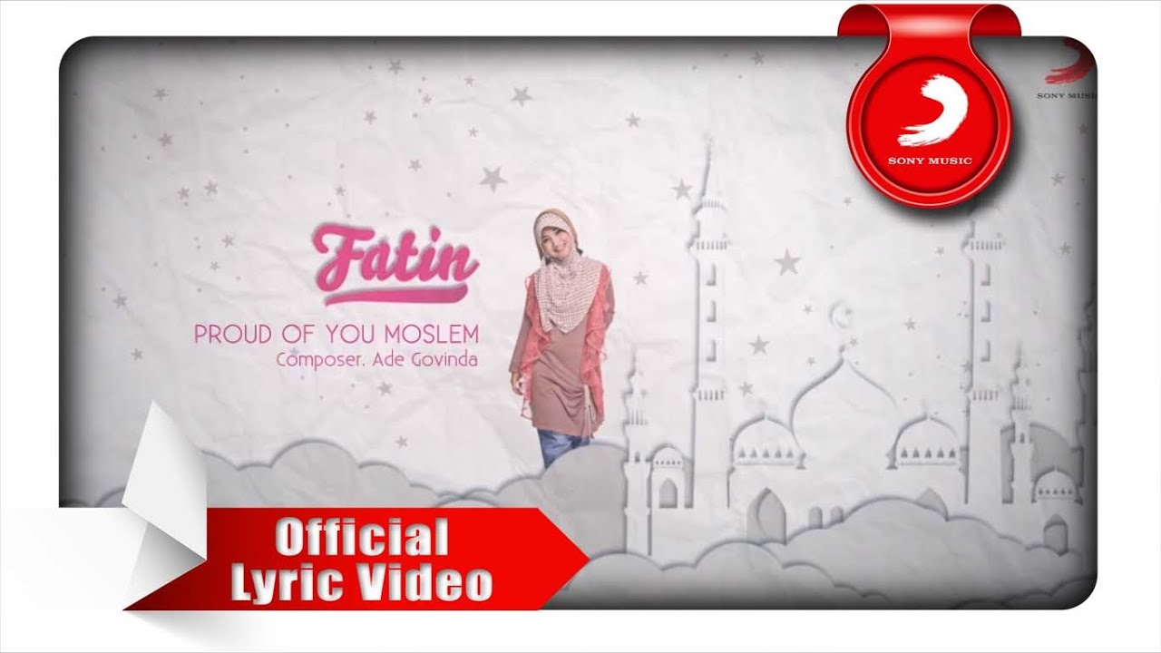 FATIN - Proud Of You Moslem (Lyric Video)