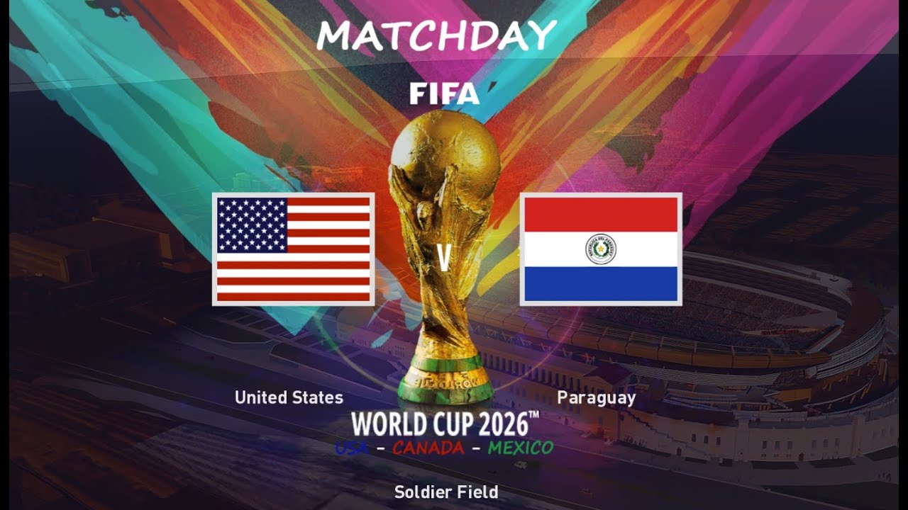 FIFA WORLD CUP 2026 - USA V PARAGUAY