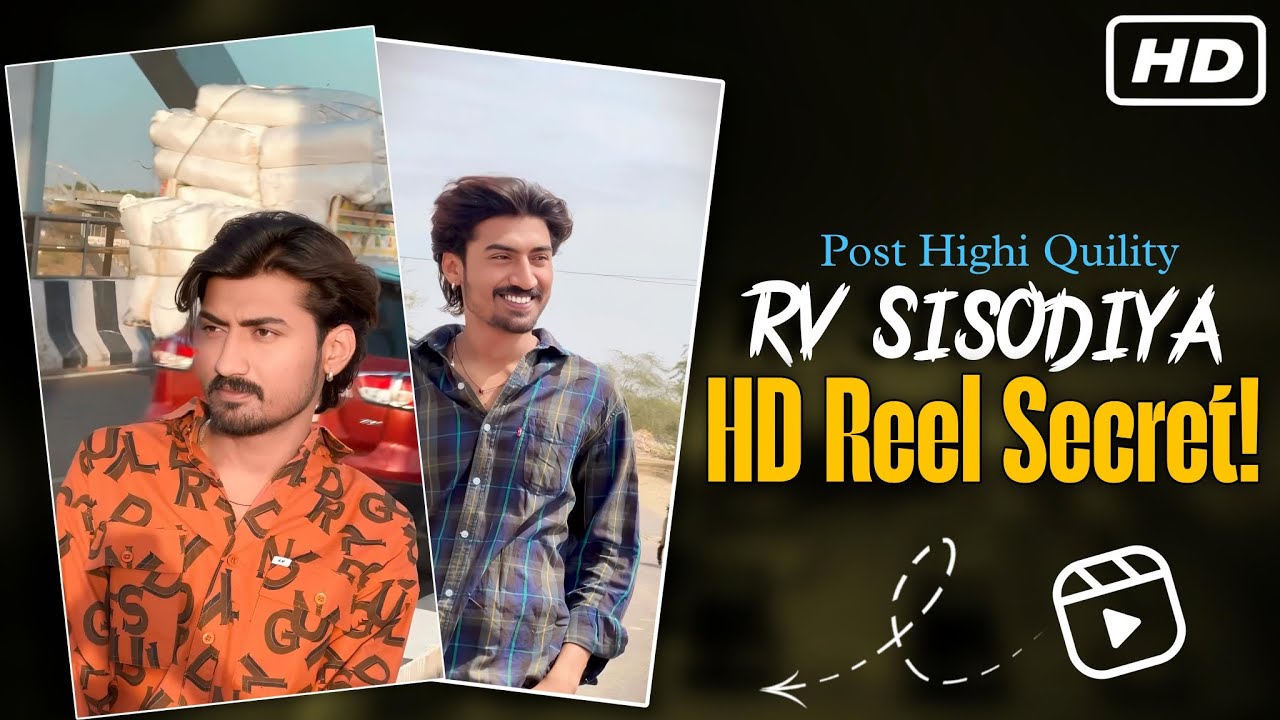 Rv Sisodiya Jesi HD Quality Me Reel Upload Kese kare Instgram Par