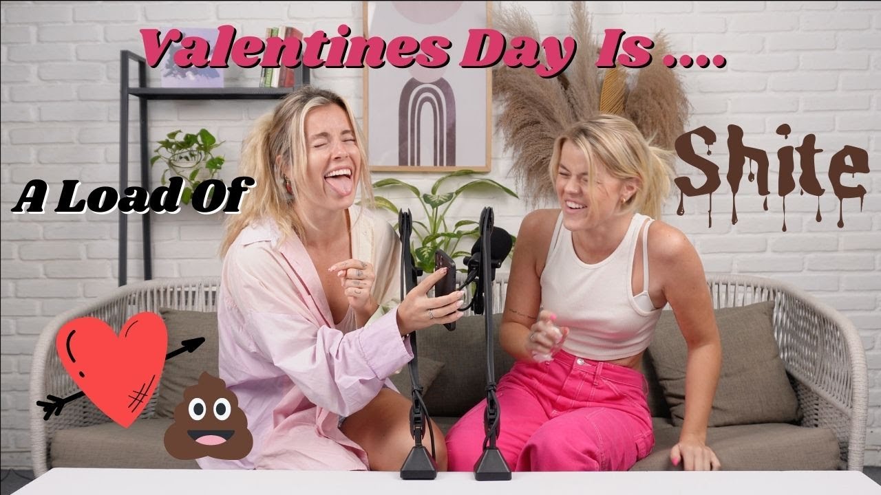 Serotonin Sister Ep 29 - Valentines Day Is A Load Of Shite Tbh.