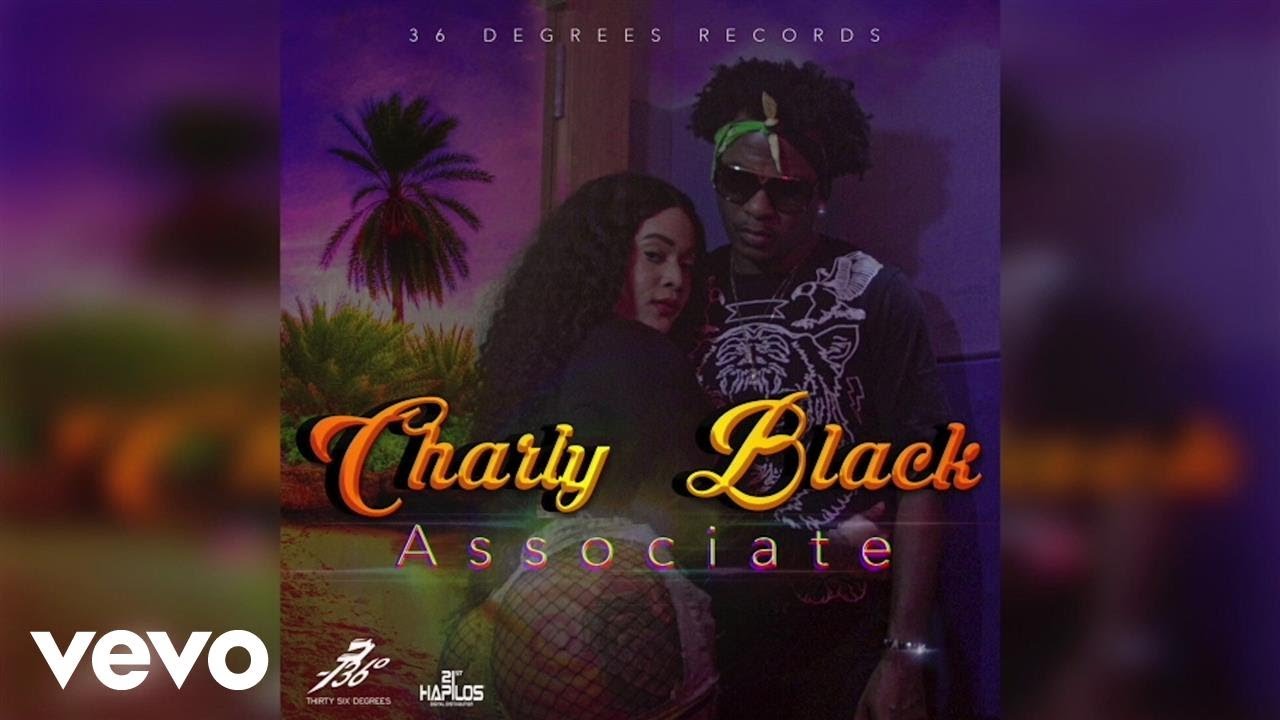 Charly Black - Associate (Official Audio)
