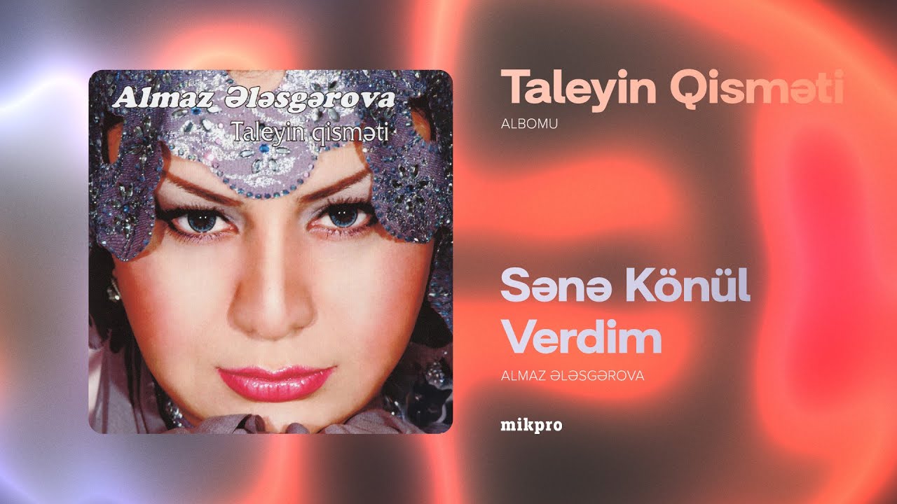 Almaz Ələsgərova — Sənə Könül Verdim (Rəsmi Audio)