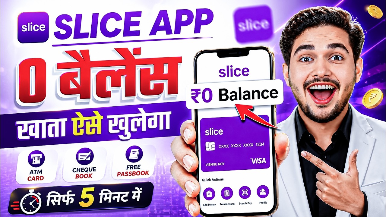Slice Bank Account Opening 2026 | Step-by-Step Complete Guide | Zero Balance Account