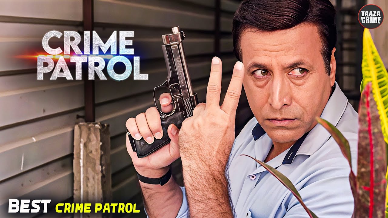 #delhi Case | अंतिम फैसला | Best Of Crime Patrol 2025 | Taaza Crime | Full EP | TV Show #newepisode