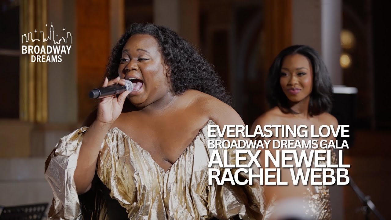 Alex Newell and Rachel Webb Perform “Everlasting Love” at the Broadway Dreams Gala 2025
