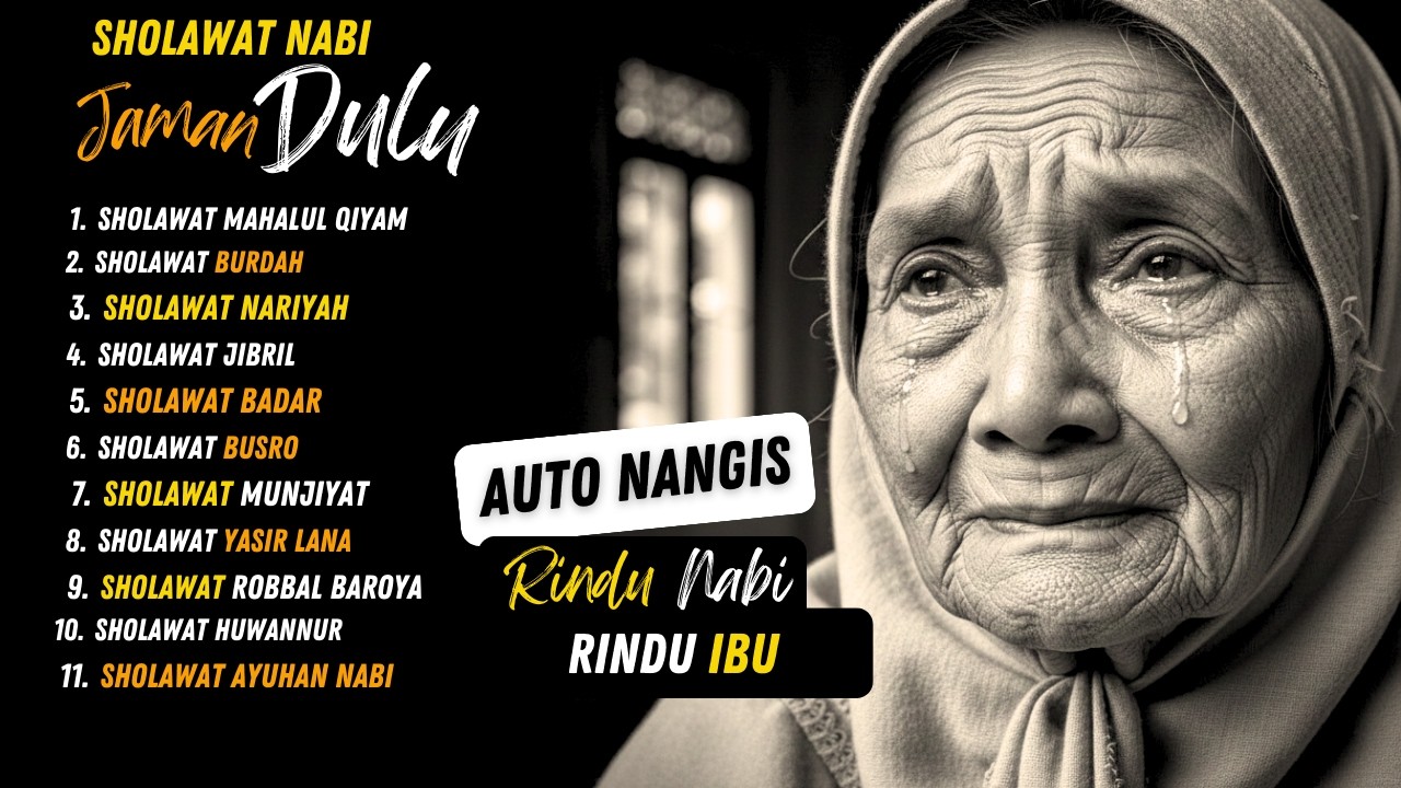 FULL ALBUM SHOLAWAT LAWAS PALING MENYENTUH HATI 😭 Auto Nangis! Penarik Rezeki & Penenang Jiwa