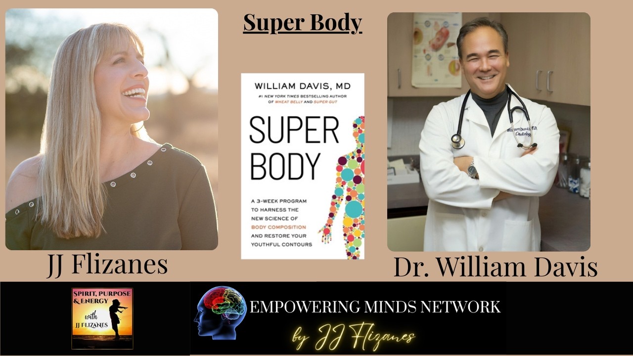 Super Body with Dr  William Davis